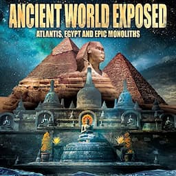 Ancient World Exposed