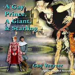 A Gay Prince, a Giant, and Starling