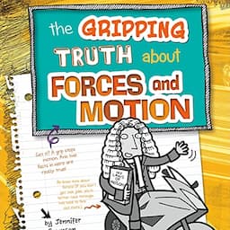 The Gripping Truth About Forces and Motion