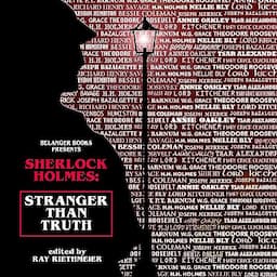 Sherlock Holmes: Stranger than Truth