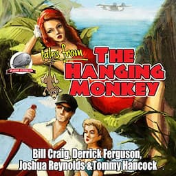 Tales from the Hanging Monkey, Volume 1