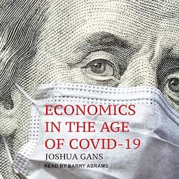 Economics in the Age of COVID-19