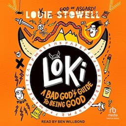 Loki: A Bad God's Guide to Being Good