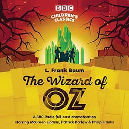 The Wizard Of Oz (BBC Children's Classics)