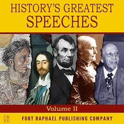 History's Greatest Speeches, Volume II