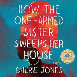 How the One-Armed Sister Sweeps Her House