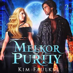 Melkor &amp; Purity: Book Two