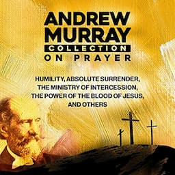 Andrew Murray Collection on Prayer