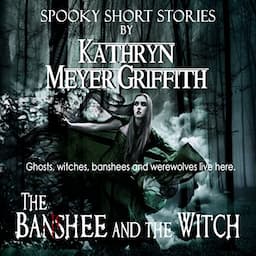 The Banshee and the Witch