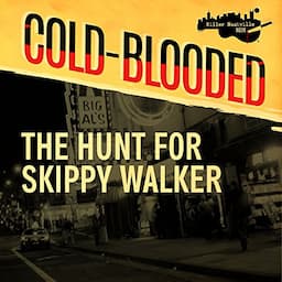 The Hunt for Skippy Walker