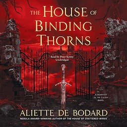 The House of Binding Thorns