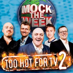 Mock the Week: Too Hot for TV 2