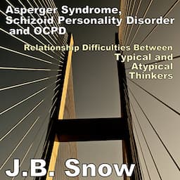 Asperger Syndrome, Schizoid Personality Disorder, and OCPD