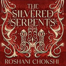 The Silvered Serpents