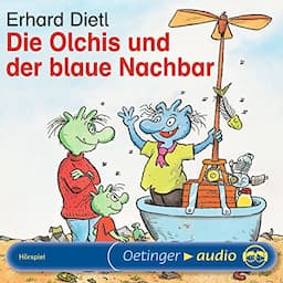 Die Olchis und der blaue Nachbar