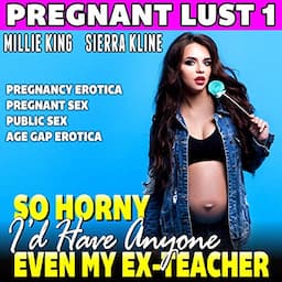 So Horny I&rsquo;d Have Anyone - Even My Ex-Teacher