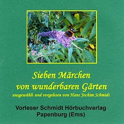 Sieben M&auml;rchen von wunderbaren G&auml;rten