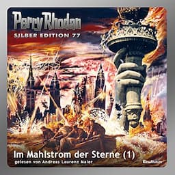 Im Mahlstrom der Sterne, Teil 1