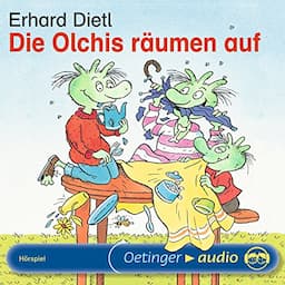 Die Olchis r&auml;umen auf