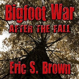 Bigfoot War: After the Fall