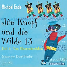 Jim Knopf und die Wilde 13