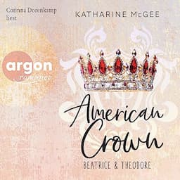 American Crown - Beatrice &amp; Theodore (German edition)