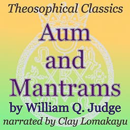 Aum and Mantrams: Theosophical Classics