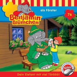 Benjamin als F&ouml;rster