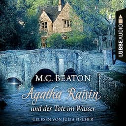 Agatha Raisin und der Tote im Wasser