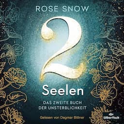 2 Seelen - Das zweite Buch der Unsterblichkeit