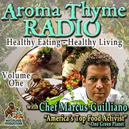 Aroma Thyme Radio with Chef Marcus Guiliano