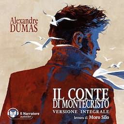 Il Conte di Montecristo - Versione integrale