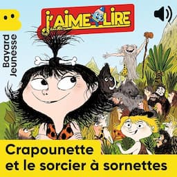 Crapounette et le sorcier &agrave; sornettes