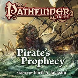 Pathfinder Tales: Pirate's Prophecy