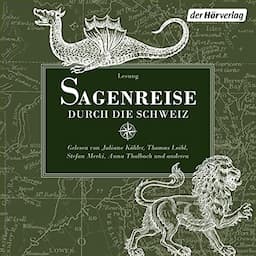 Sagenreise durch die Schweiz