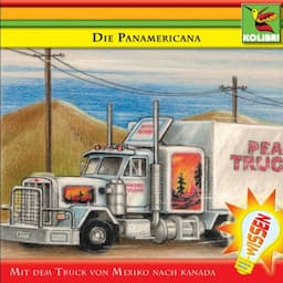 Die Panamericana - Mit dem Truck von Mexiko nach Kanada