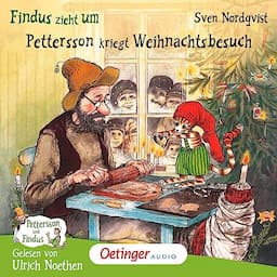 Findus zieht um / Pettersson kriegt Weihnachtsbesuch