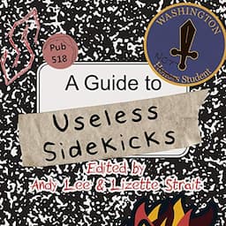 A Guide to Useless Sidekicks