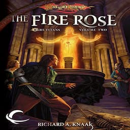 The Fire Rose