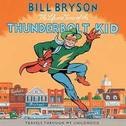 The Life and Times of the Thunderbolt Kid