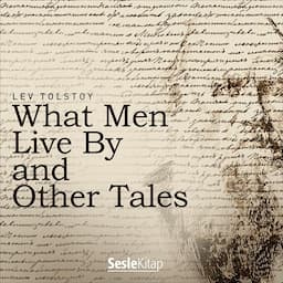 What Men Live By and Other Tales