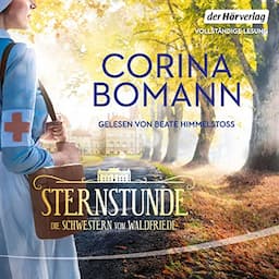 Sternstunde - Die Schwestern vom Waldfriede