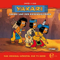 Yakari und der Riesenvielfrass. Das Original-H&ouml;rspiel zur TV-Serie