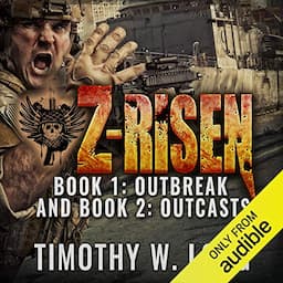 Z-Risen 1: Outbreak and Z-Risen 2: Outcasts