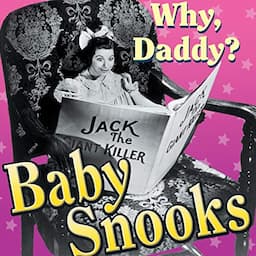 Baby Snooks: Why, Daddy?