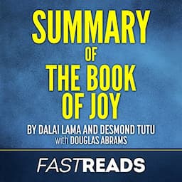 Summary of The Book of Joy by Dalai Lama and Desmond Tutu