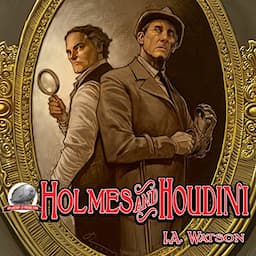 Holmes and Houdini