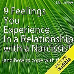 9 Feelings You Experience in a Relationship with a Narcissist