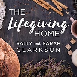 The Lifegiving Home