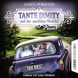 Tante Dimity und der unerh&ouml;rte Skandal